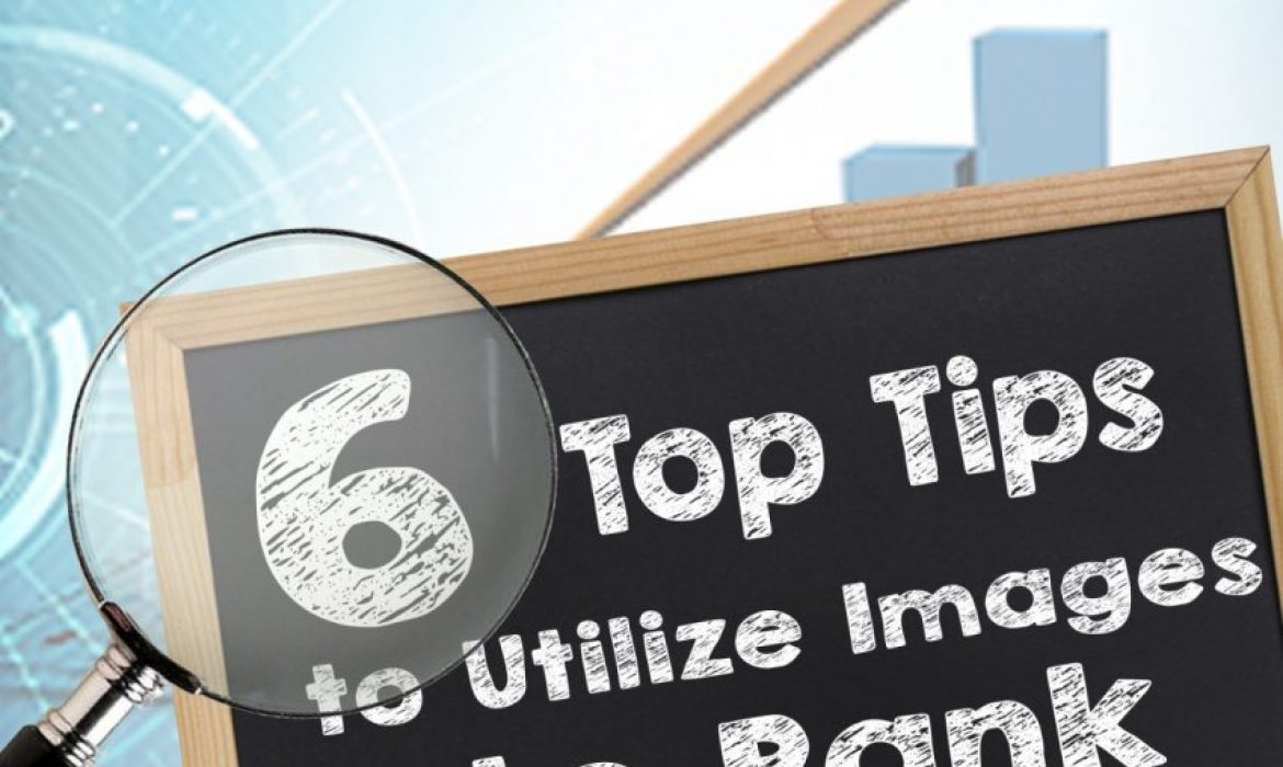 6 Top Tips To Utilize Images To Rank