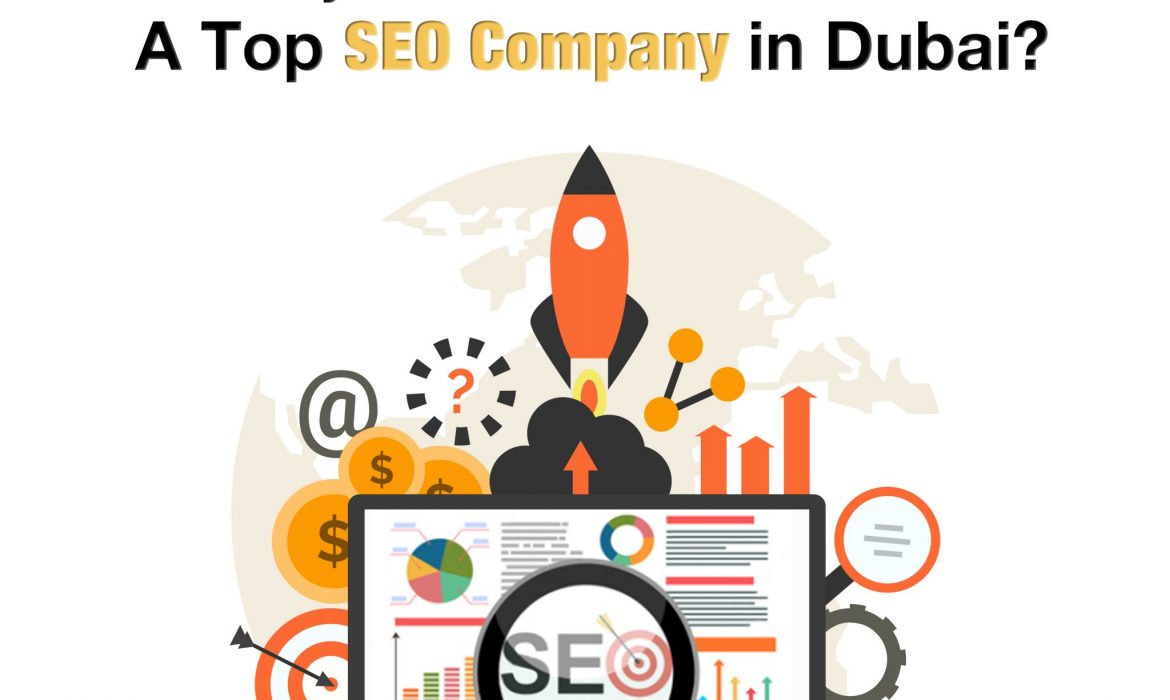 Why Should A Business Hire A Top SEO Company In Dubai?